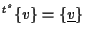 $\displaystyle {}^{t^s} \{ v \} = \{ \underline{v} \}$