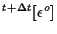 $ {}^{t + \Delta t} [ \epsilon^o ] $