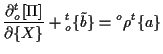 $\displaystyle \frac{ \partial {}_{o}^{t} [ \Pi ] }{ \partial \{ X \} } + {}_{o}^{t} \{ \tilde{b} \}
=
{}^{o} \rho {}^{t} \{ a \}$