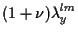 $\displaystyle (1 + \nu) \lambda^{lm}_y$