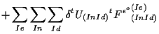 $\displaystyle +
\sum_{Ie} \sum_{In} \sum_{Id}
\delta {}^{t} U_{(In Id)} {}^{t} {F^{\epsilon^o}}_{(In Id)}^{(Ie)}$