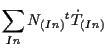 $\displaystyle \sum_{In}
N_{(In)} {}^{t} \dot{T}_{(In)}$