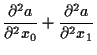 $\displaystyle \frac{ \partial^2 a }{ \partial^2 x_0 } + \frac{ \partial^2 a }{ \partial^2 x_1 }$