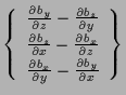 $\displaystyle \left\{ \begin{array}{c}
\frac{ \partial b_y }{ \partial z } - \f...
... b_x }{ \partial y } - \frac{ \partial b_y }{ \partial x }
\end{array} \right\}$