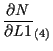 $\displaystyle \frac{ \partial N }{ \partial L1 } _{(4)}$