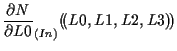 $\displaystyle \frac{ \partial N }{ \partial L0 } _{(In)} ( \! ( L0, L1, L2, L3 ) \! )$