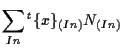 $\displaystyle \sum_{In}
{}^{t} \{ x \} _{(In)} N_{(In)}$