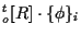 $ {}_{o}^{t} [ R ] \cdot \{ \phi \} _i$