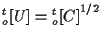 $\displaystyle {}_{o}^{t} [ U ] = { {}_{o}^{t} [ C ] } ^ { 1/2 }$