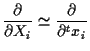 $\displaystyle \frac{\partial}{\partial X_i}
\simeq
\frac{\partial}{\partial {}^{t} x_i}$