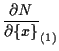 $\displaystyle \frac{ \partial N }{ \partial \{ x \} } _{(1)}$