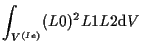 $\displaystyle \int_{V^{(Ie)}}
(L0)^2 L1 L2
\mathrm{d} V$