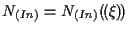 $\displaystyle N_{(In)} = N_{(In)} ( \! ( \xi ) \! )$