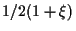 $\displaystyle 1/2 (1 + \xi)$