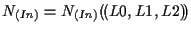 $\displaystyle N_{(In)} = N_{(In)} ( \! ( L0, L1, L2 ) \! )$