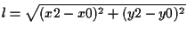 $\displaystyle l = \sqrt{ (x2 - x0)^2 + (y2 - y0)^2 }$