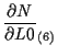 $\displaystyle \frac{ \partial N }{ \partial L0 } _{(6)}$