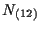 $\displaystyle N_{(12)}$