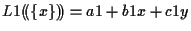 $\displaystyle L1 ( \! ( \{ x \} ) \! ) = a1 + b1 x + c1 y$