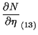 $\displaystyle \frac{ \partial N }{ \partial \eta } _{(13)}$