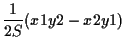 $\displaystyle \frac{1}{2 S} (x1 y2 - x2 y1)$