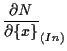 $\displaystyle \frac{ \partial N }{ \partial \{ x \} } _{(In)}$