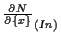 $ \frac{ \partial N }{ \partial \{ x \} } _{(In)}$