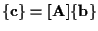 $\displaystyle \{ \mathbf{ c } \} = [ \mathbf{ A } ] \{ \mathbf{ b } \}$